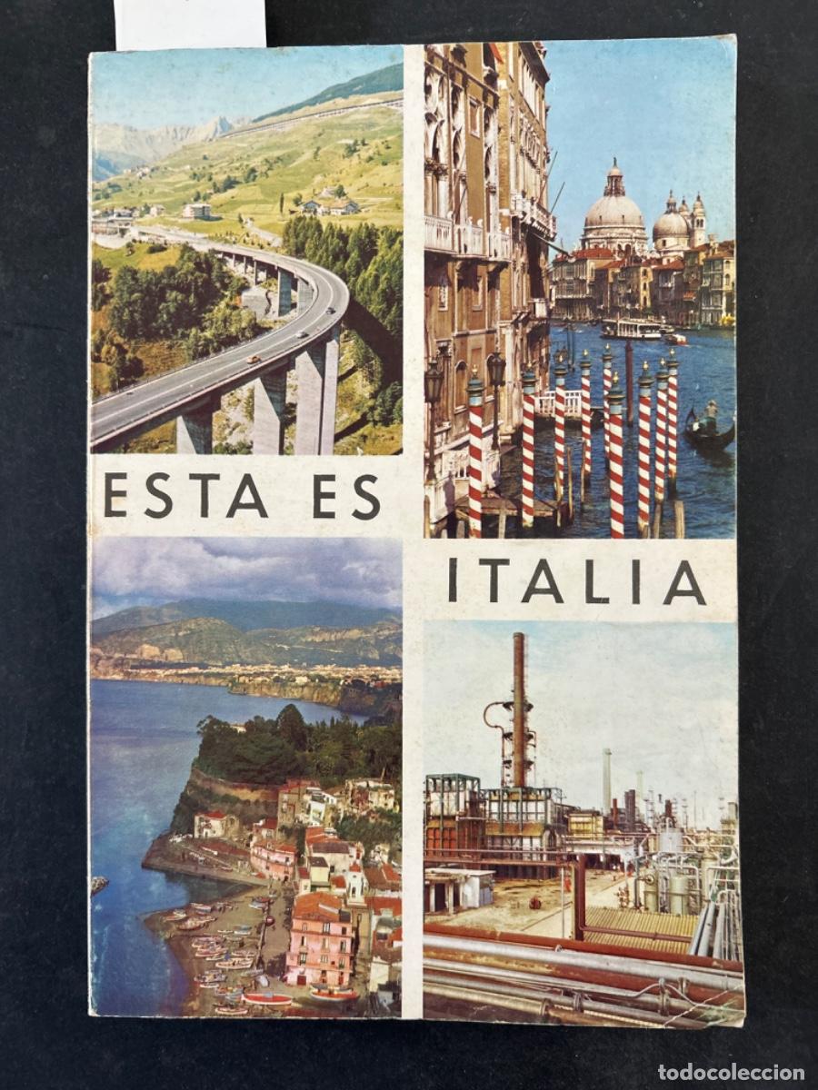 Libros de segunda mano: ESTA ES ITALIA, HISTORIA, GEOGRAFIA, ESTRUCTURA ECONOMICA