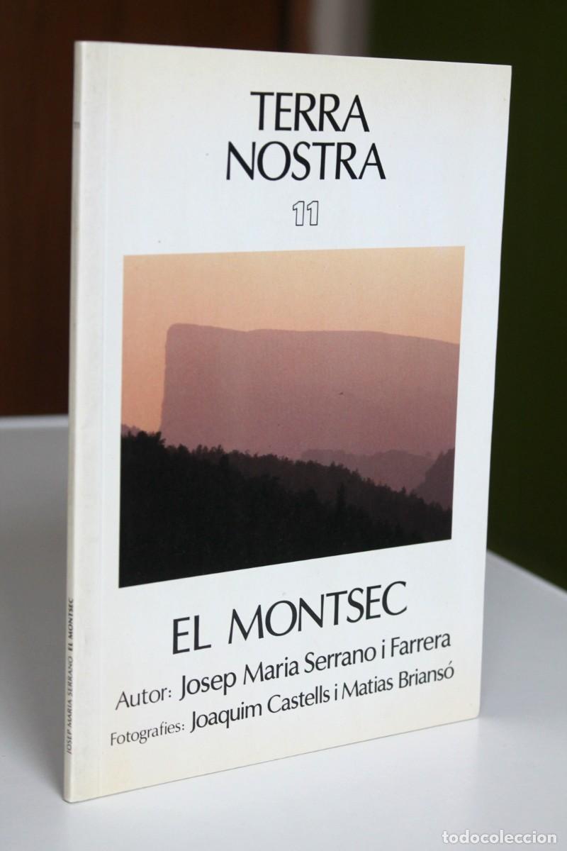 Libri di seconda mano: Josep Maria Serrano i Farrera - El Montsec. Terra Nostra 11 - Edicions Nou Art Thor