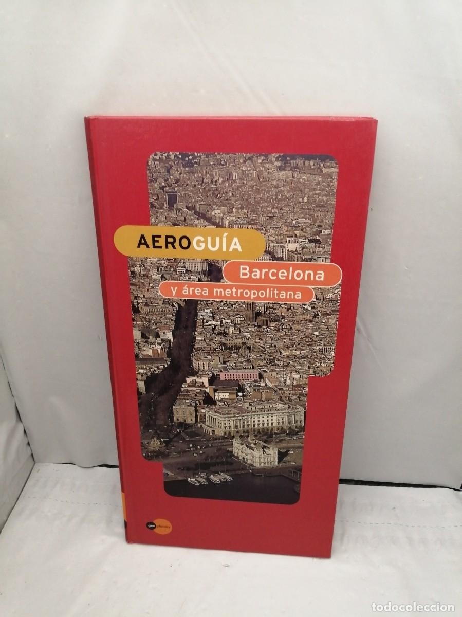 Gebrauchte B&uuml;cher: Aerogu&iacute;a. Barcelona y &aacute;rea metropolitana (Primera edici&oacute;n, tapa dura)