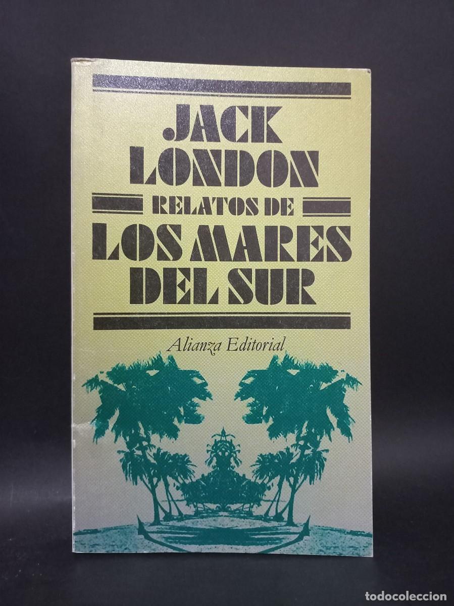 Libros de segunda mano: Jack London - Relatos de Los Mares del Sur - 1980