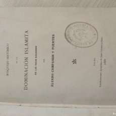 Libros de segunda mano: 1888 BOSQUEJO HISTORICO DE LA DOMINACION ISLAMITA EN LAS ISLAS BALEARES ALVARO CAMPANER Y FUERTES