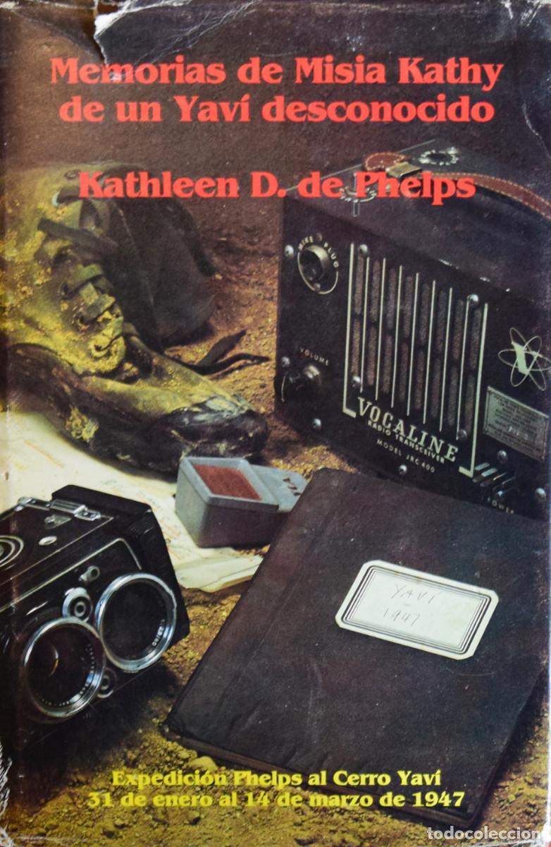 Gebrauchte B&uuml;cher: MEMORIAS DE MISIA KATHY DE UN YAV&Iacute; DESCONOCIDO. EXPEDICI&Oacute;N PHELPS AL CERRO YAV&Iacute; 31 DE ENERO...