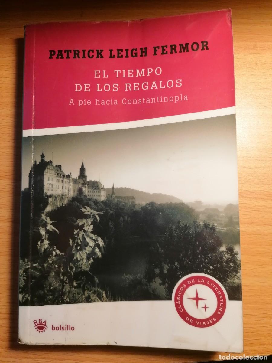 Libros de segunda mano: El tiempo de los regalos;Patrick Leigh Fermor;RBA;2008