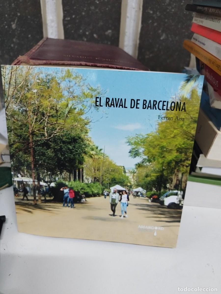 Libri di seconda mano: EL RAVAL DE BARCELONA. FERRAN AISA. AMARGORD. INCLOU CD.