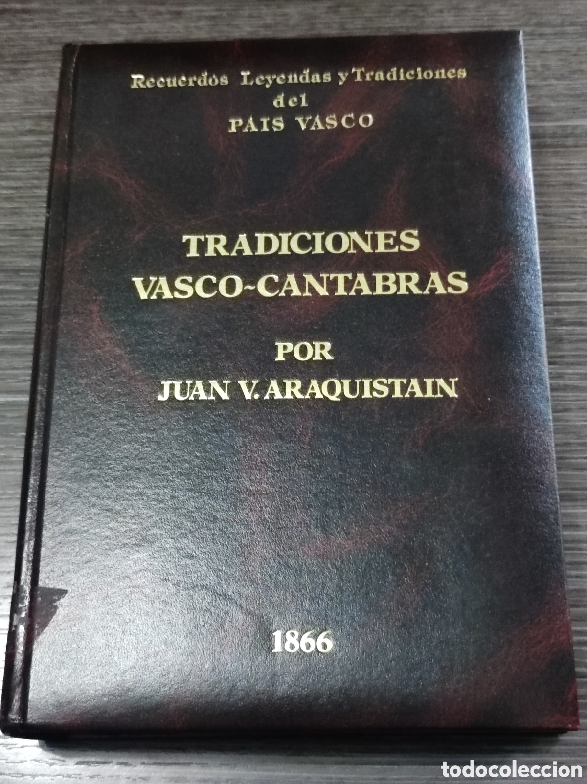 Libros de segunda mano: Tradiciones Vasco C&aacute;ntabras Juan V Araquistain 1866 facs&iacute;mil amigos del libro vasco 1983