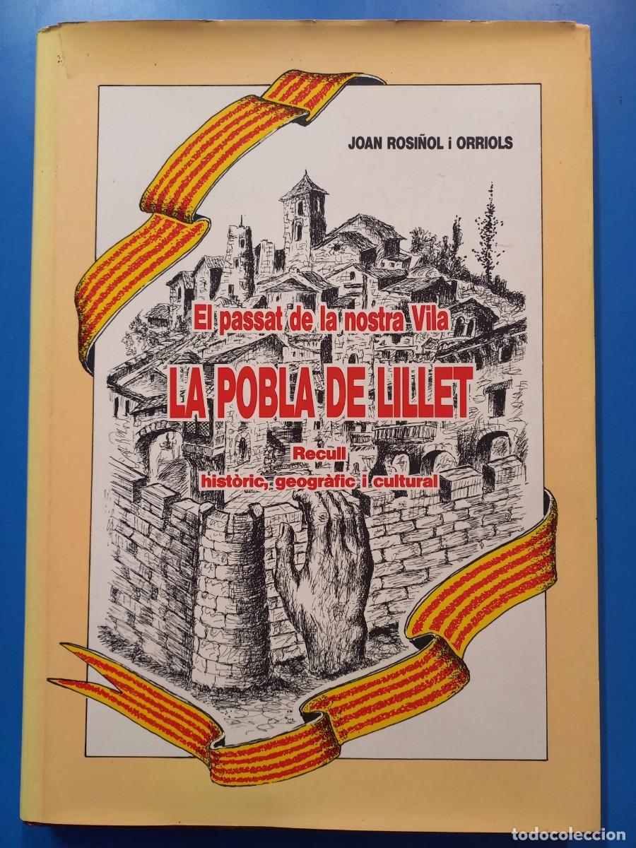 Gebrauchte B&uuml;cher: LA POBLA DE LLILLET, EL PASSAT DE LA NOSTRA VILLA, RECULL HISTORIC, GEOGRAFIC