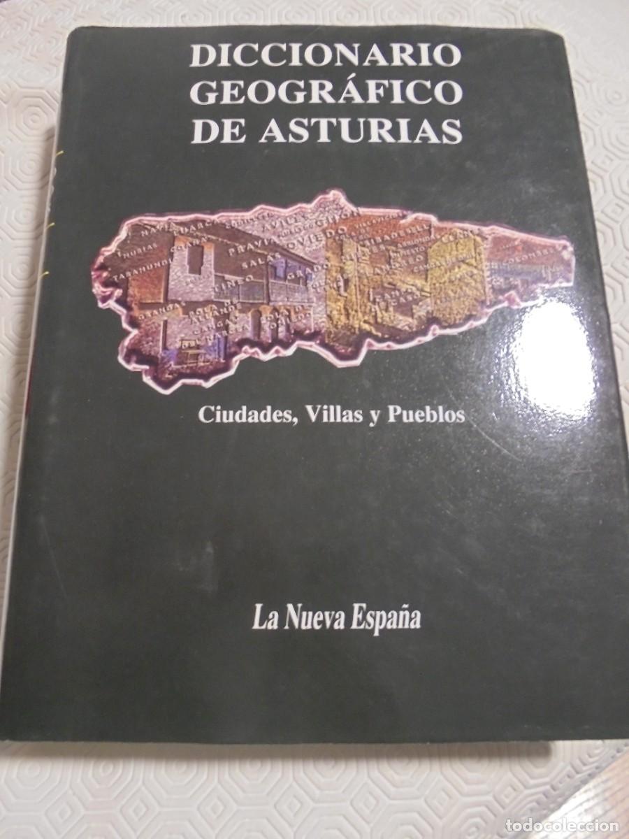 Libri di seconda mano: DICCIONARIO GEOGRAFICO DE ASTURIAS. CIUDADES, VILLAS Y PUEBLOS. EDITORIAL PRENSA ASTURIANA - EDITADO