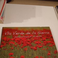 Libros de segunda mano: GG-999 LIBRO VÍA VERDE DE LA SIERRA. PAISAJES PARA EL RECUERDO - TEBAR CARRERA, JUAN