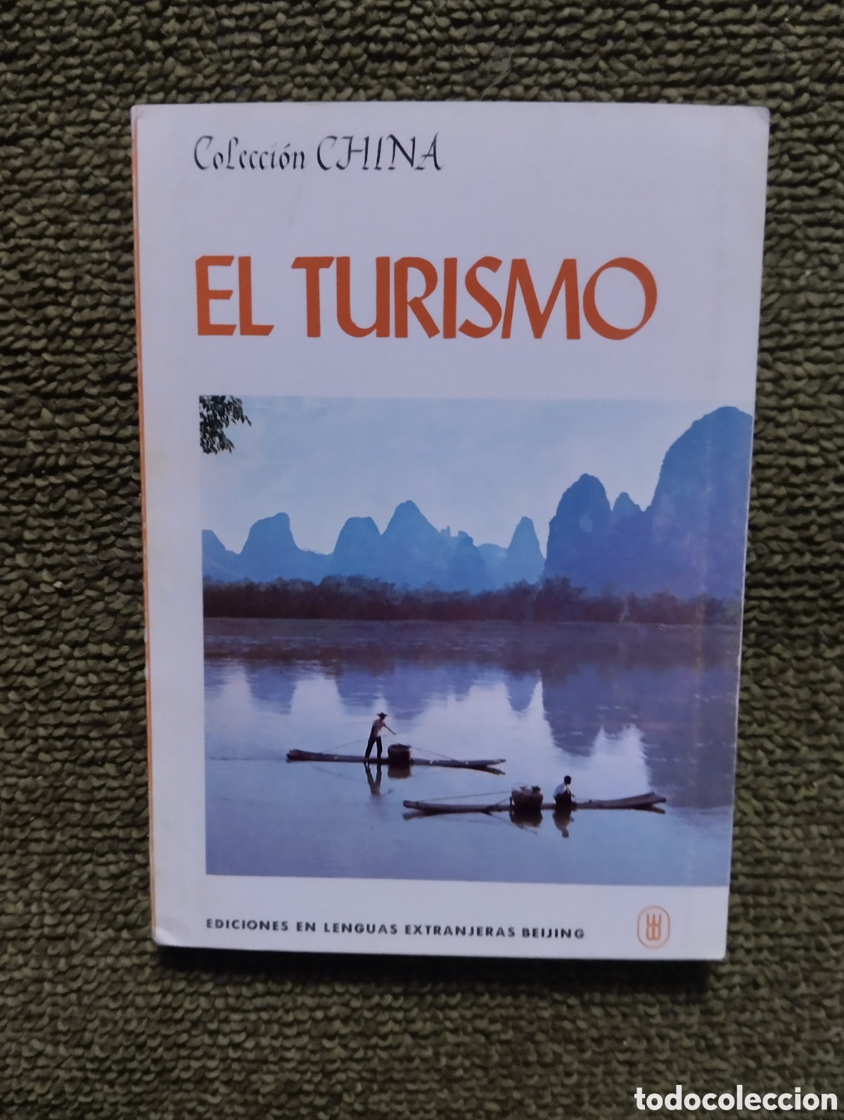 Gebrauchte B&uuml;cher: El turismo, colecci&oacute;n China, Ediciones en Lenguas Extranjeras Beijing