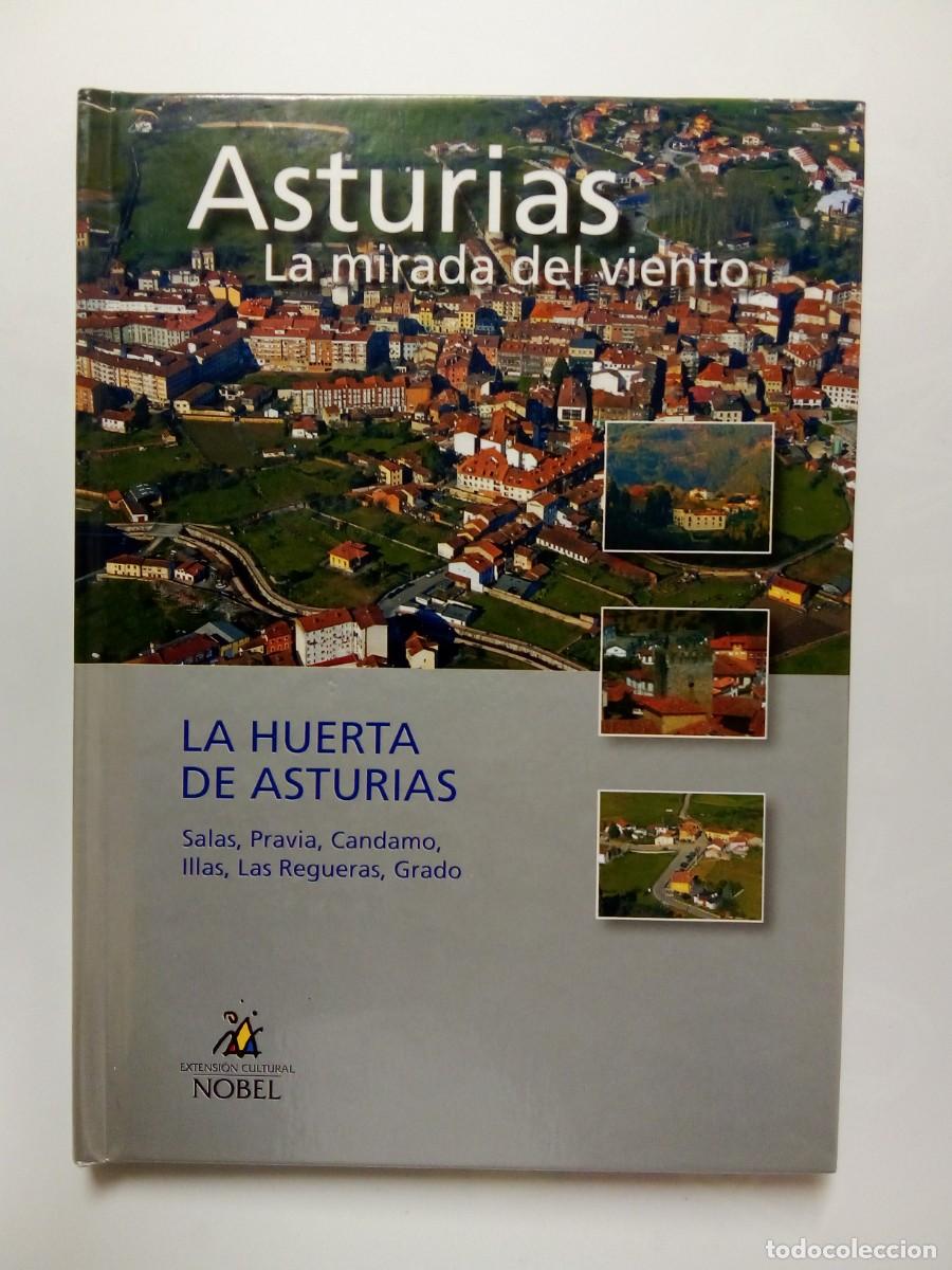 Second hand books: ASTURIAS LA MIRADA DEL VIENTO, LA HUERTA DE ASTURIAS, EDICIONES NOBEL