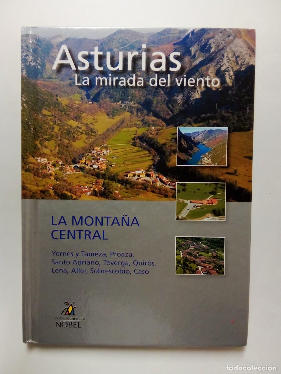 Second hand books: ASTURIAS LA MIRADA DEL VIENTO, LA MONTA&Ntilde;A CENTRAL, EDICIONES NOBEL