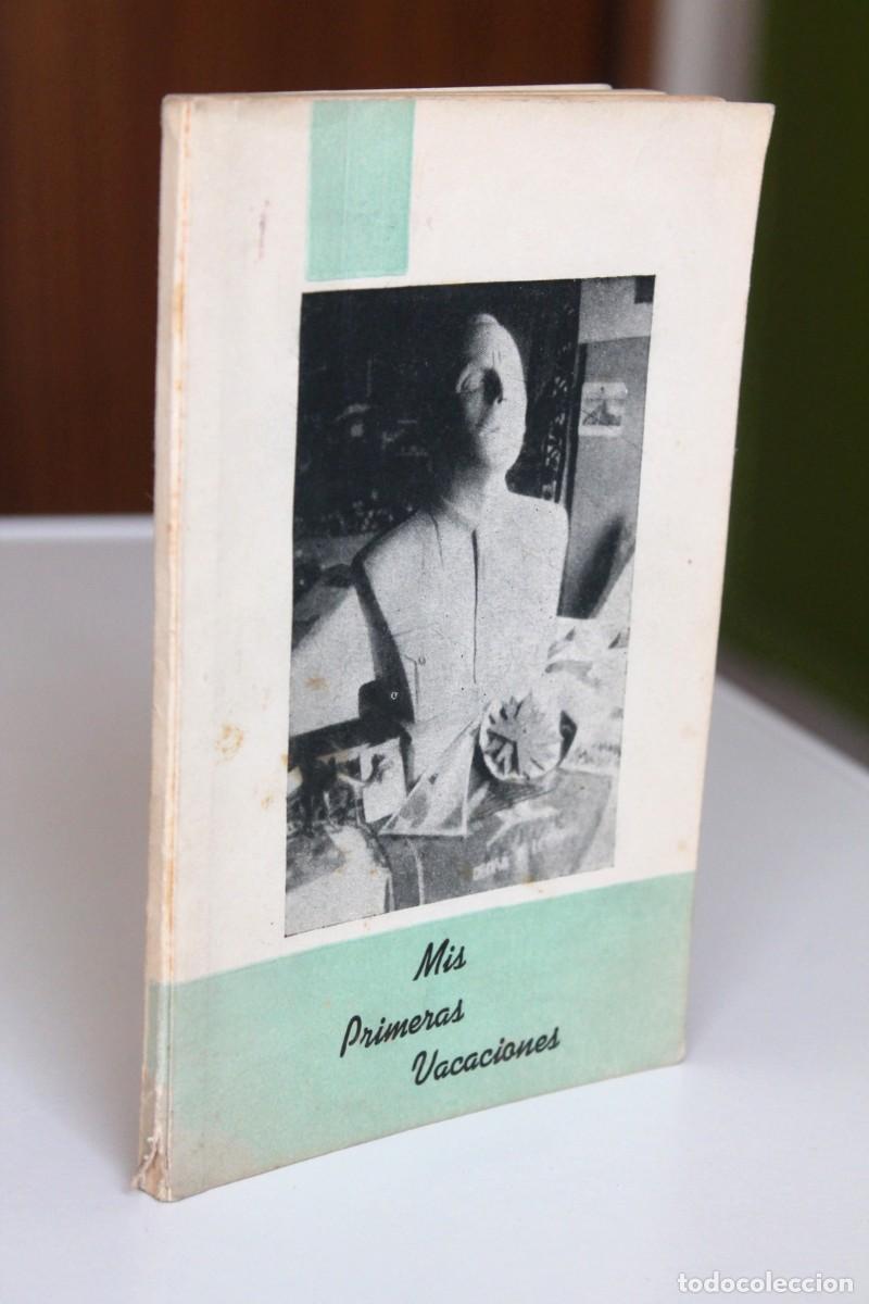 Libri di seconda mano: Juan Pi Secall - Mis primeras vacaciones - Llop Falset 1964