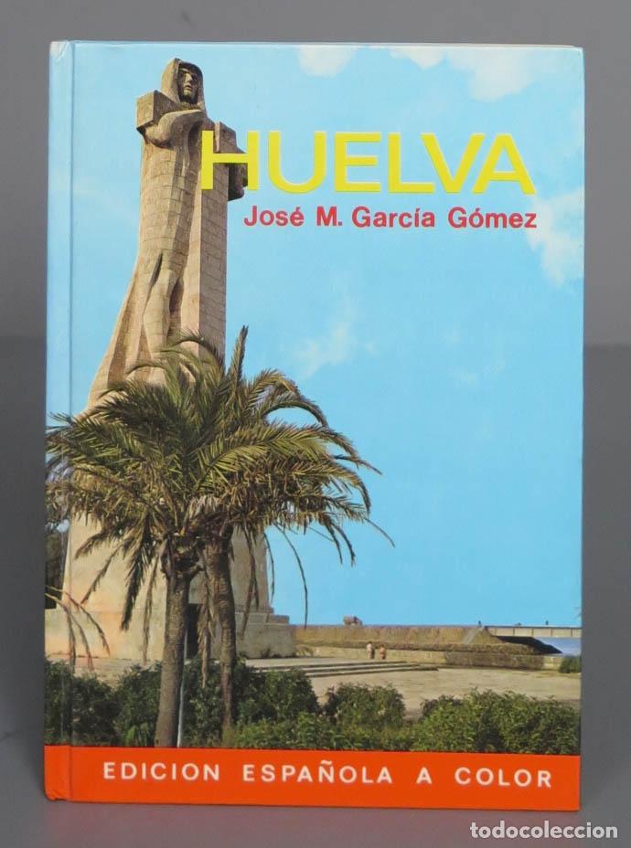 Libri di seconda mano: HUELVA .Garc&iacute;a-G&oacute;mez
