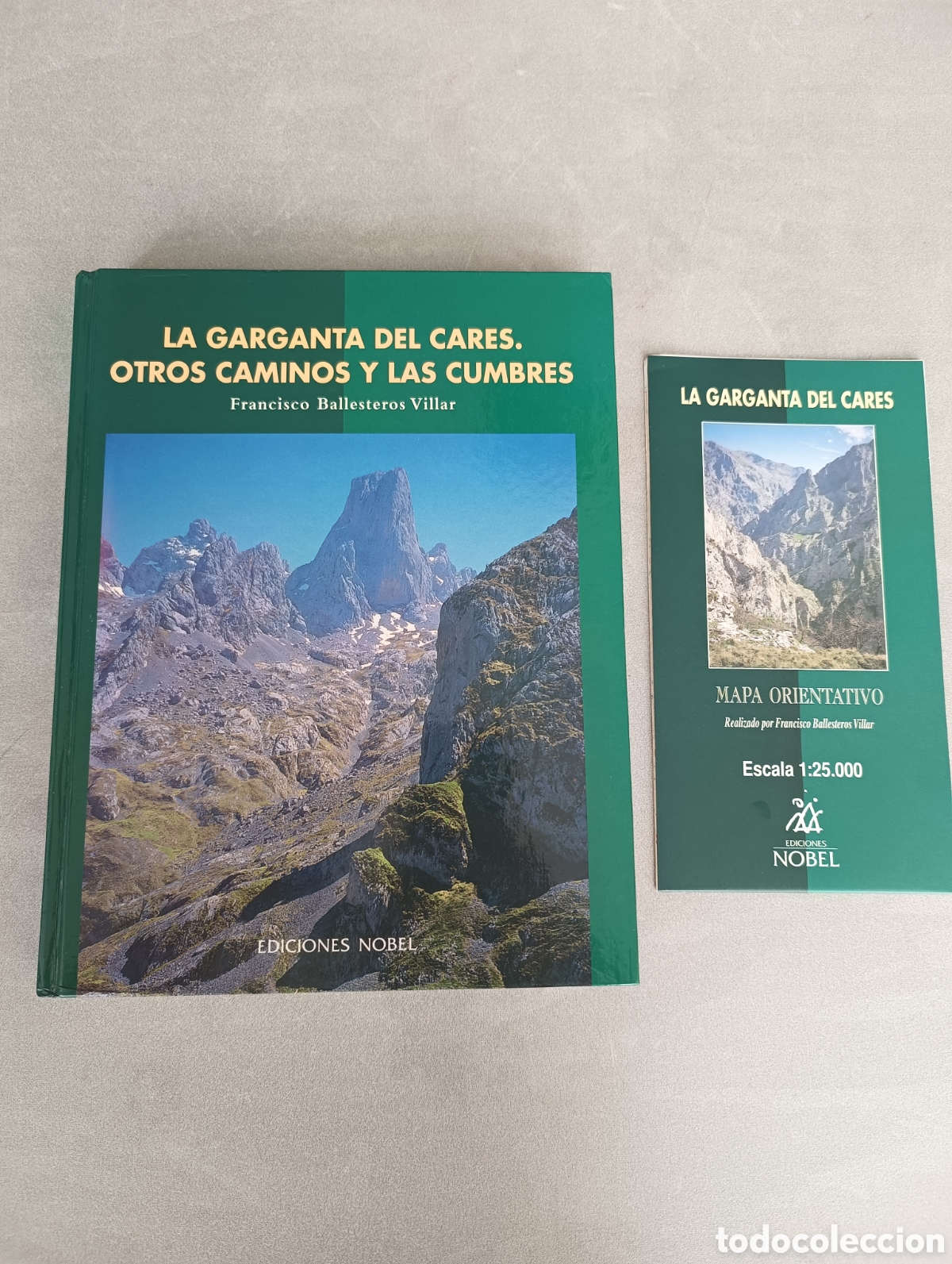 Libros de segunda mano: La Garganta del Cares. Otros caminos y las cumbres. Francisco Ballesteros Villar.