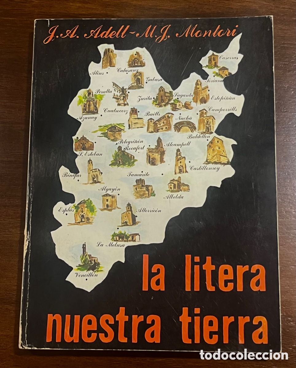 Libros de segunda mano: LA LITERA NUESTRA TIERRA - J.A. ADELL - M.J. MONTORI - 1985
