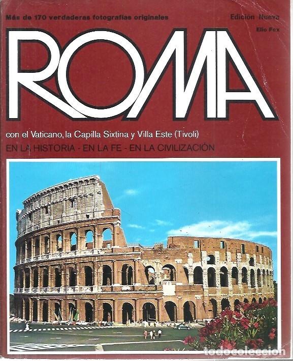 Libri di seconda mano: ROMA CON EL VATICANO LA CAPILLA SIXTINA Y VILLA ESTE TIVOLI EN LA HISTORIA EN LA FE EN LA CIVILIZACI