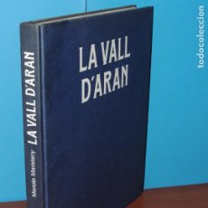 Libros de segunda mano: LA VALL D'ARAN.- MANOLO MARISTANY