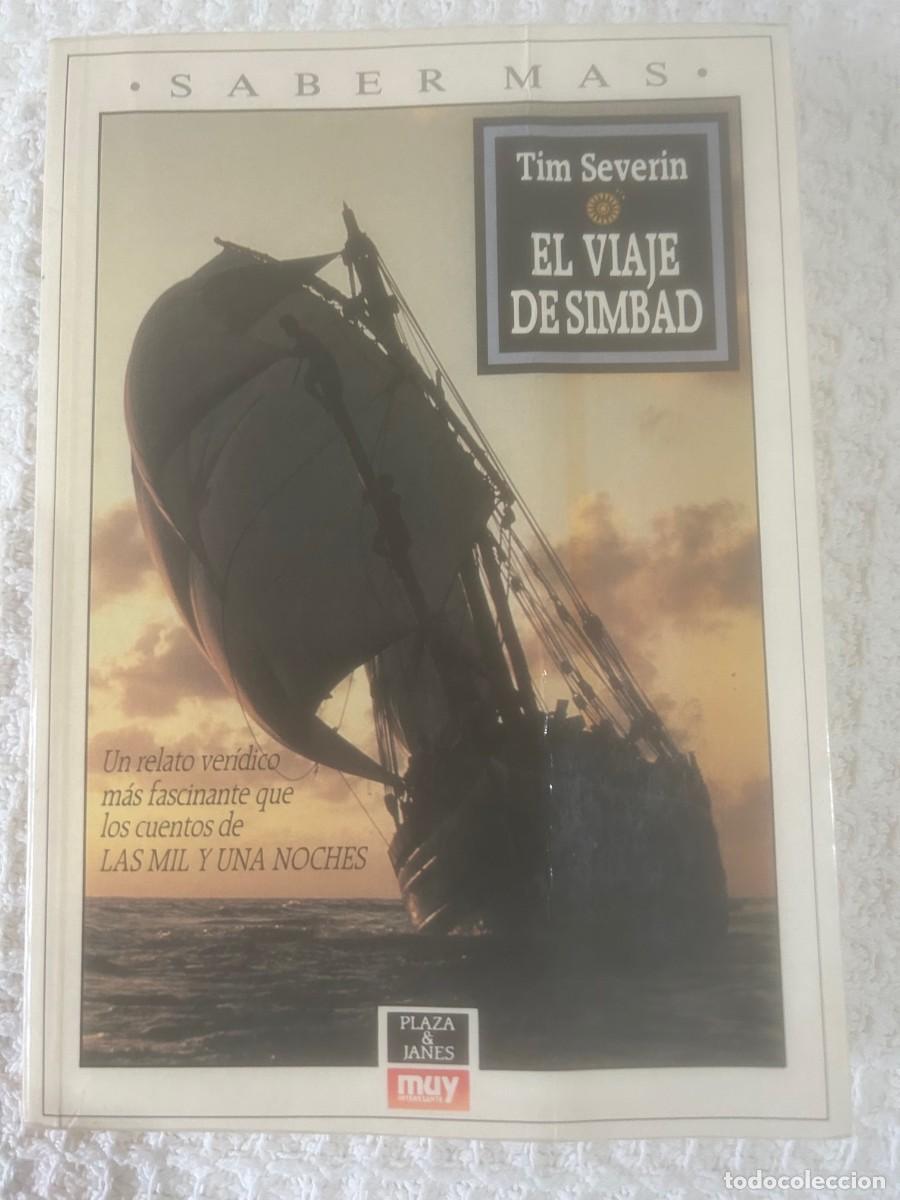 Libros de segunda mano: EL VIAJE DE SIMBAD. TIM SEVERIN. - Foto 1