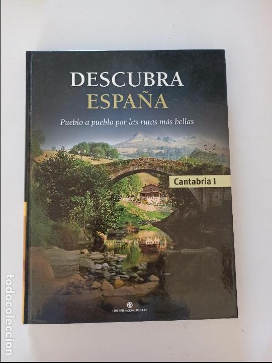 Gebrauchte B&uuml;cher: DESCUBRA ESPA&Ntilde;A - CANTABRIA I - PUEBLO A PUEBLO POR LAS RUTAS MAS BELLAS - TAPA DURA (C)