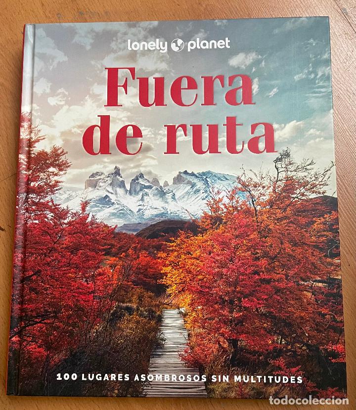 Libros de segunda mano: FUERA DE RUTA, 100 Lugares asombrosos sin multitudes, Loney Planet