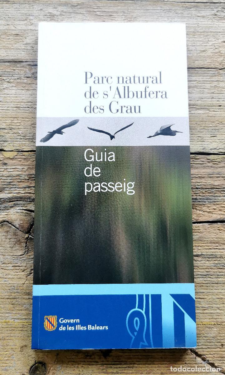 Libros de segunda mano: PARC NATURAL DE S'ALBUFERA DES GRAU. GUIA DE PASSEIG. 2007. GOVERN BALEAR