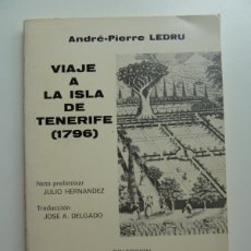 Libros de segunda mano: VIAJE A LA ISLA DE TENERIFE. 1796. ANDRÉ PIERRE LEDRU. LA OROTAVA. TENERIFE 1982