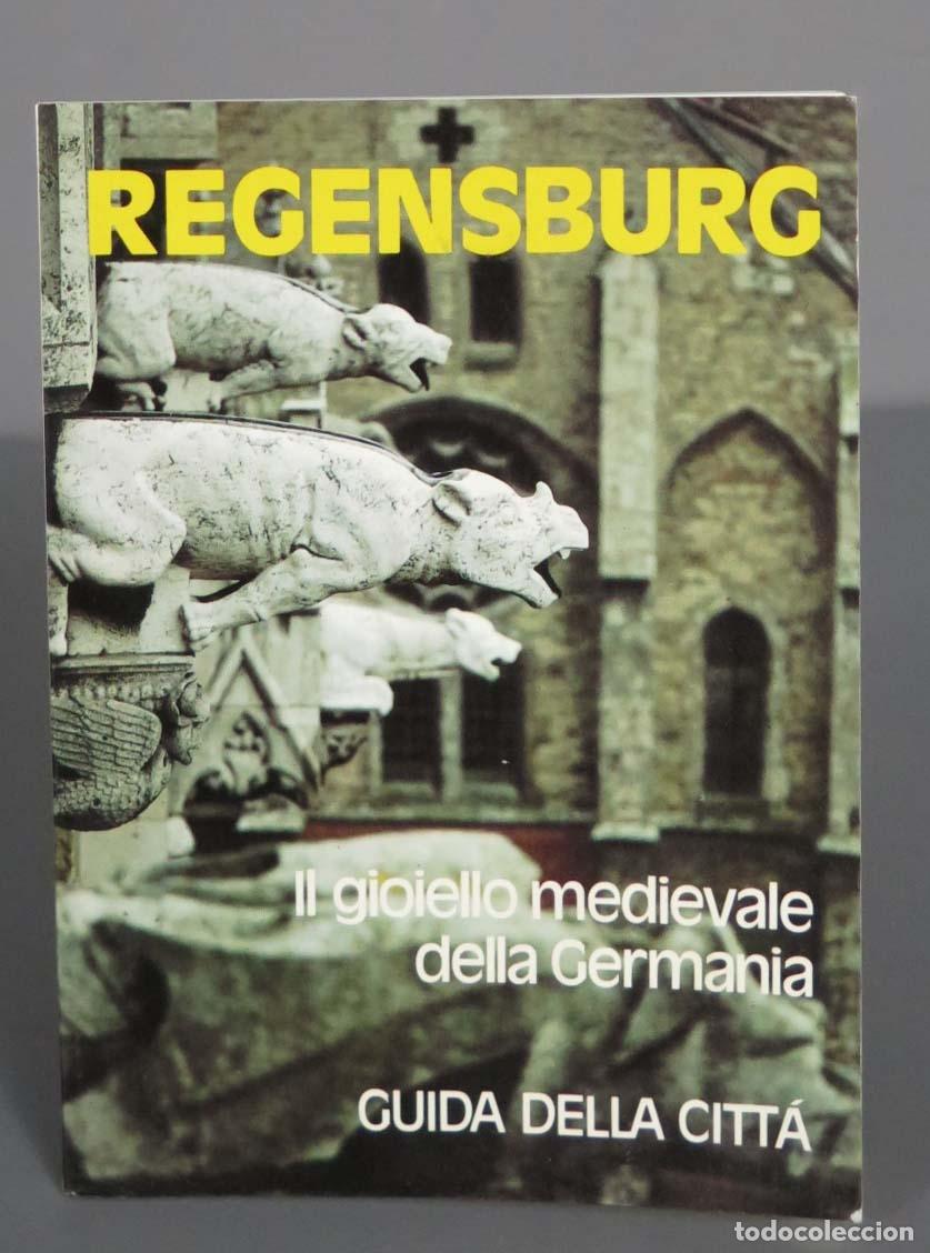 Libri di seconda mano: REGENSBURG. IL GIOIELLO MEDIEVALE DELLA GERMANIA