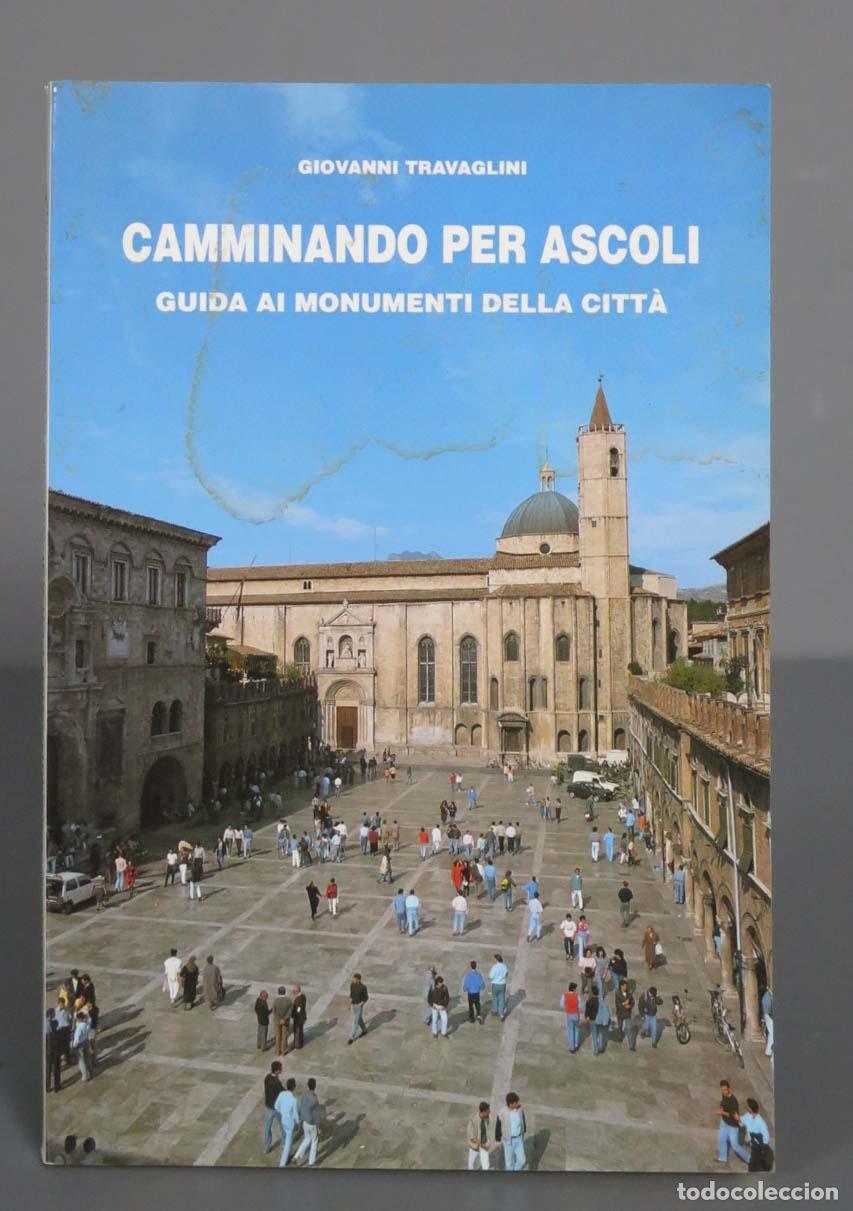 Libros de segunda mano: Camminando per Ascoli. Guida ai monumeti della citta&acute; Giovanni Travaglini