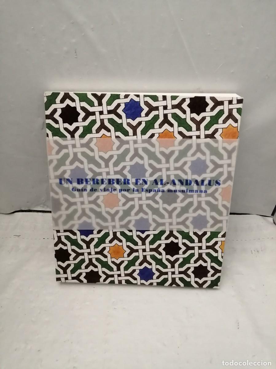 Gebrauchte B&uuml;cher: UN BEREBER EN AL-ANDALUS: Gu&iacute;a de viaje por la Espa&ntilde;a musulmana (Primera edici&oacute;n, tapa dura)