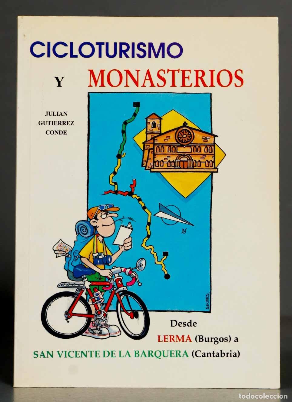 Gebrauchte B&uuml;cher: Cicloturismo y monasterios. Desde Lerma (Burgos) a San Vicente de la Barquera (Cantabria)