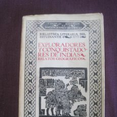Libros de segunda mano: EXPLORADORES Y CONQUISTADORES DE INDIA. RELATOS GEOGRÁFICOS 1964
