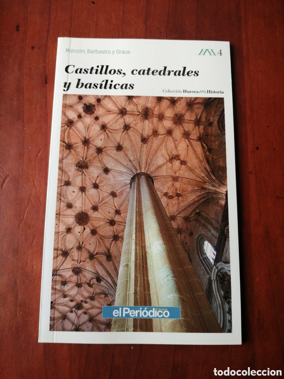 Libros de segunda mano: CASTILLOS CATEDRALES Y BASILICAS MONZON BARBASTRO GRAUS