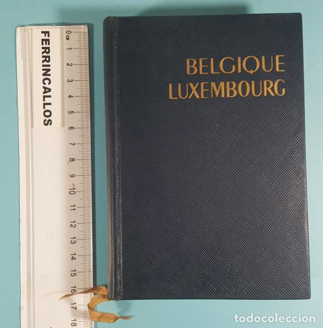 Gebrauchte B&uuml;cher: GU&Iacute;A HACHETTE: BELGIQUE LUXEMBOURG LES GUIDES BLEUS 1963 704 P&Aacute;G, BELGICA LUXEMBURGO, TAPA DURA