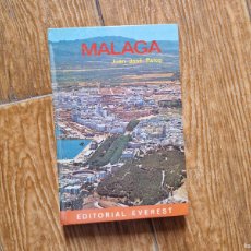 Libros de segunda mano: MALAGA - JUAN JOSÉ PALOP - EVEREST EDITORIAL 1979