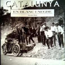 Libros de segunda mano: CATALUNYA EN BLANC I NEGRE – SALVADOR OBIOLS – ÀLBUM FOTOGRÀFIC