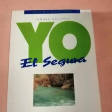Libros de segunda mano: YO EL SEGURA (ISMAEL GALIANA)