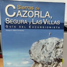 Libros de segunda mano: SIERRAS DE CAZORLA, SEGURA Y LAS VILLAS. GUÍA DEL EXCURSIONISTA. ENRIQUE A. MARÍN FERNÁNDEZ