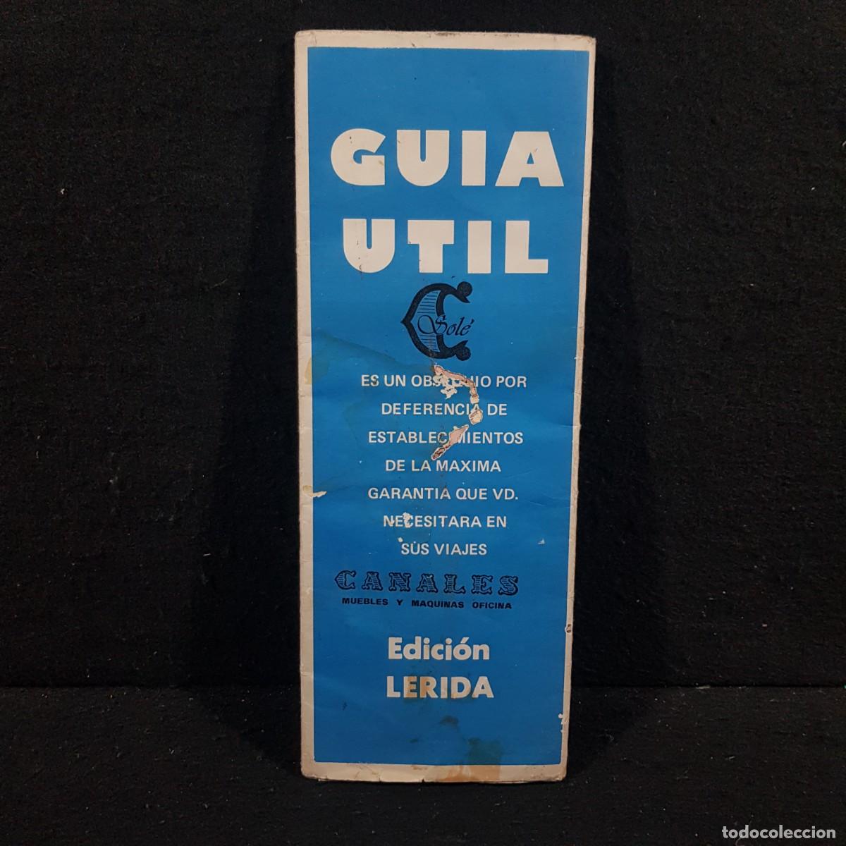 Libros de segunda mano: GUIA UTIL - SOL&Eacute; - CANALES MUEBLES Y MAQUINAS OFICINA - EDICI&Oacute;N L&Eacute;RIDA - MAPA Y GU&Iacute;A L&Eacute;RIDA / CAA 91