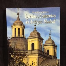 Libros de segunda mano: GUÍA PARA VISITAR LAS IGLESIAS Y CONVENTOS DEL ANTIGUO MADRID. ILUSTRADA, MINISTERIO DE CULTURA 1996