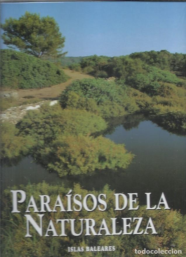 Libri di seconda mano: PARAISOS DE LA NATURALEZA ISLAS BALEARES EDICIONES RUEDA