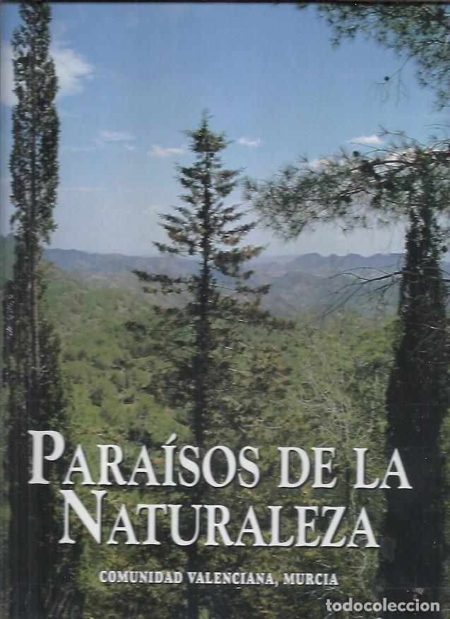 Libri di seconda mano: PARAISOS DE LA NATURALEZA COMUNIDAD VALENCIANA MURCIA EDICIONES RUEDA