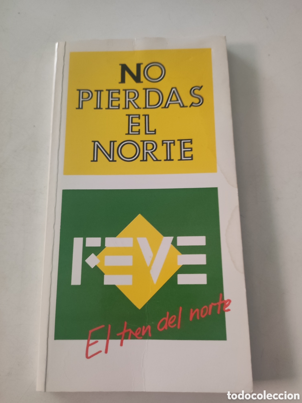 Gebrauchte B&uuml;cher: NO PIERDAS EL NORTE .El tren del Norte .- VVAA