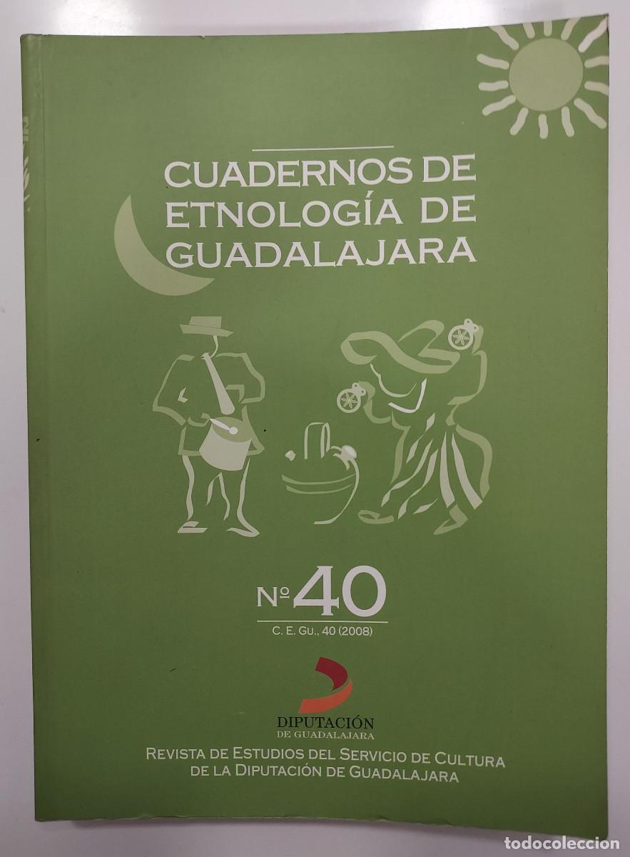 Libros de segunda mano: CUADERNOS ETNOLOGIA GUADALAJARA 2008. (Pastrana, Hiendelaencina, Corduente, Moranchel, Torrebele&ntilde;a))