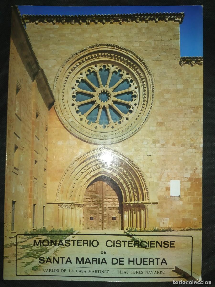 Libri di seconda mano: MONASTERIO CISTERCIENSE DE SANTA MARIA DE HUERTA - CARLOS DE LA CASA