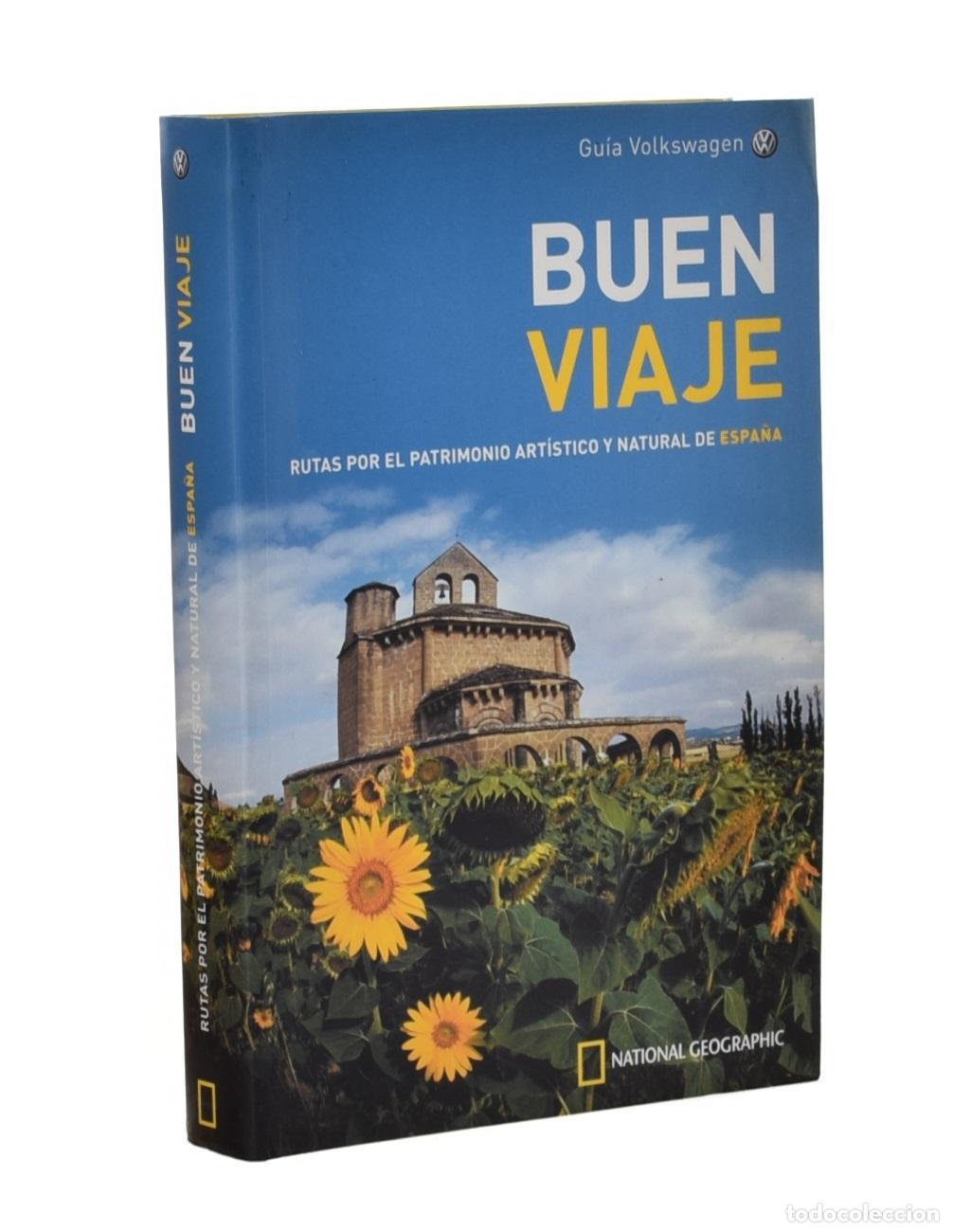 Libros de segunda mano: BUEN VIAJE. RUTA POR EL PATRIMONIO ART&Iacute;STICO Y NATURAL DE ESPA&Ntilde;A - ESCUER, Alicia (Ed.)