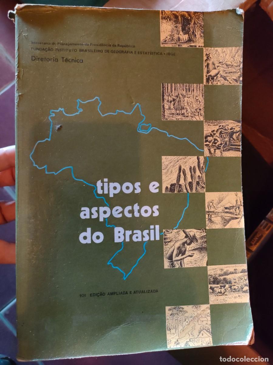 Libros de segunda mano: Revista Brasileira de Geografia. Tipos e aspectos do Brasil. 1975