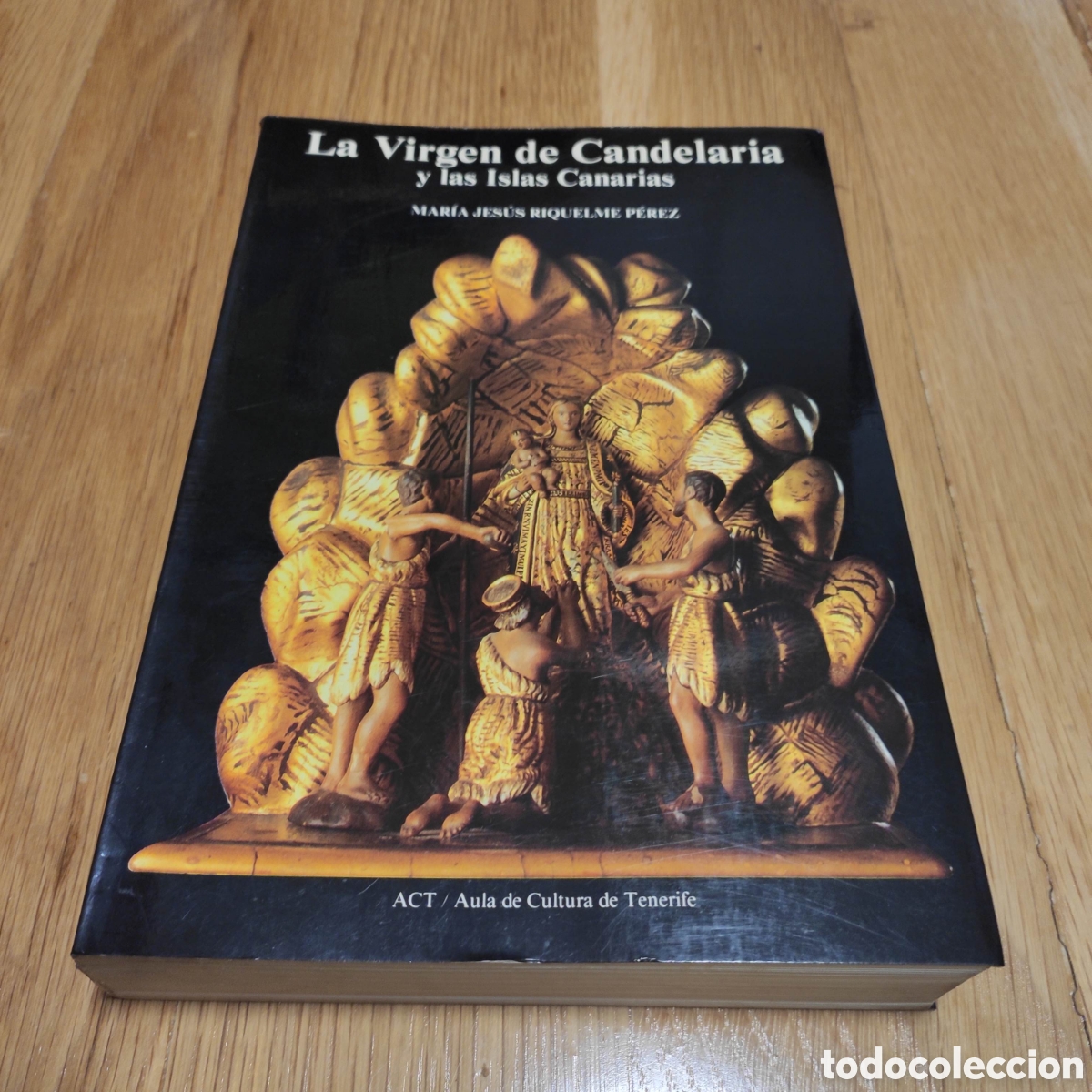 Libros de segunda mano: LA VIRGEN DE CANDELARIA ISLAS CANARIAS M&ordf; JESUS RIQUELME PEREZ