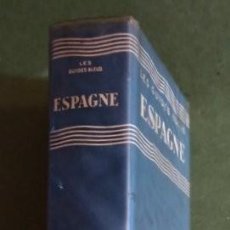 Libros de segunda mano: ESPAGNE. LES GUIDES BLEUS SOUS LA DIRECTION DE FRANCIS AMBRIÈRE. 1957