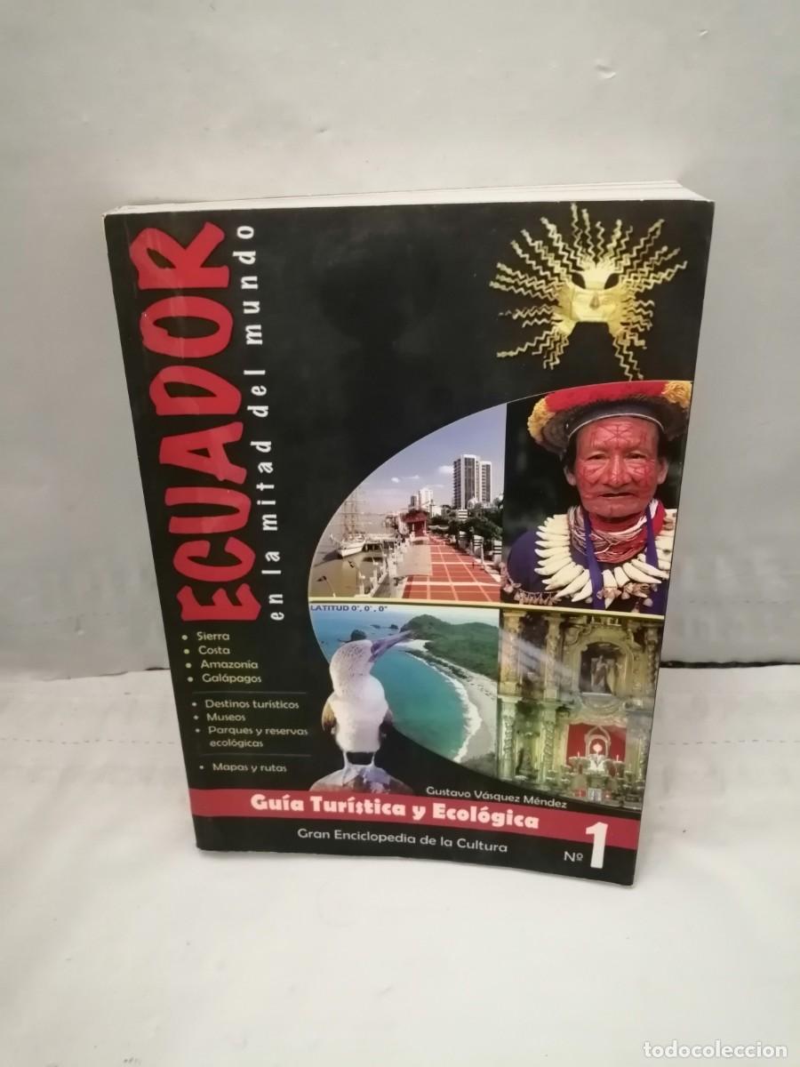 Gebrauchte B&uuml;cher: Ecuador en la mitad del mundo: Gu&iacute;a tur&iacute;stica y ecol&oacute;gica