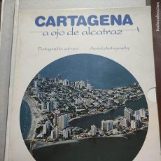 Libros de segunda mano: CARTAGENA DE INDIAS A OJO DE ALCATRAZ: FOTOGRAFIA AÉREA / AEREAL PHOTOGRAPHY
